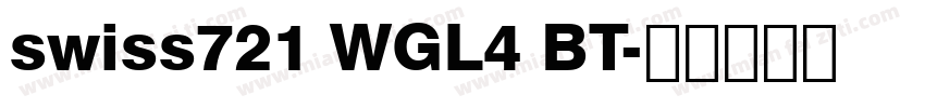 swiss721 WGL4 BT字体转换